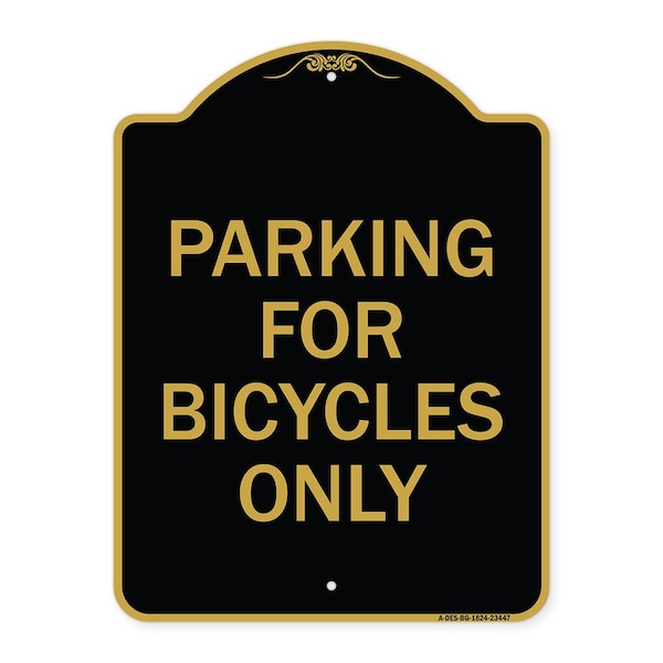 Signmission Designer Series Parking for Bicycles Only, Black & Gold Aluminum Sign, 18" x 24", BG-1824-23447 A-DES-BG-1824-23447 - main